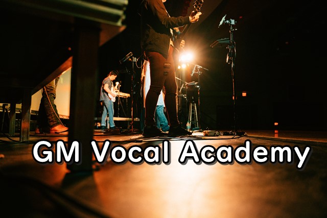 GM Vocal Academy